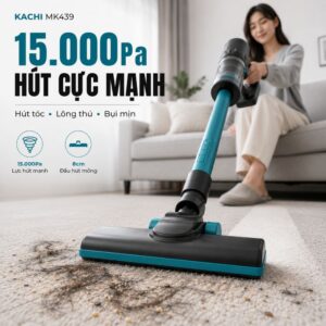 Máy Hút Bụi Cầm Tay Kachi MK439 – Lực Hút Mạnh 15.000Pa, Gọn Nhẹ, Hiệu Quả Tối Ưu