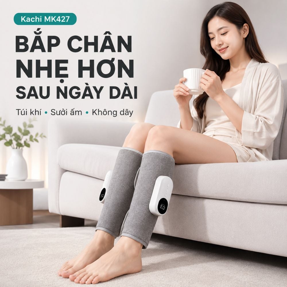 Máy Massage Chân Không Dây Kachi MK427: Giải Pháp Toàn Diện Cho Đôi Chân Khỏe Mạnh