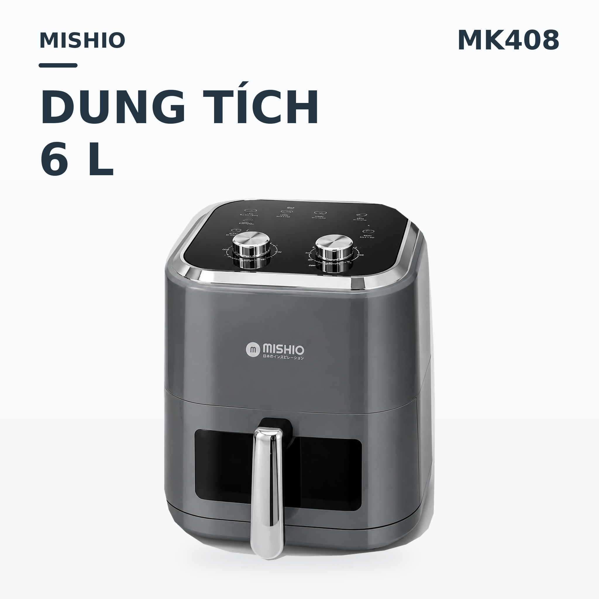 Nồi chiên không dầu 6L Mishio MK408 – Màu Xám Sang Trọng, Bảo Hành 24 Tháng
