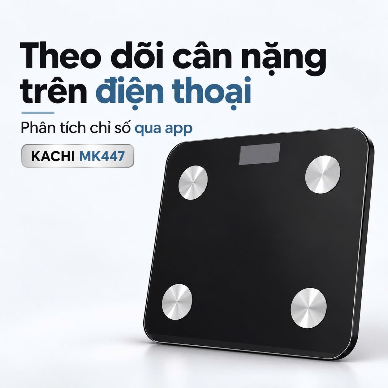 Cân điện tử Kachi MK447 – Bluetooth Tuya, 12 chỉ số